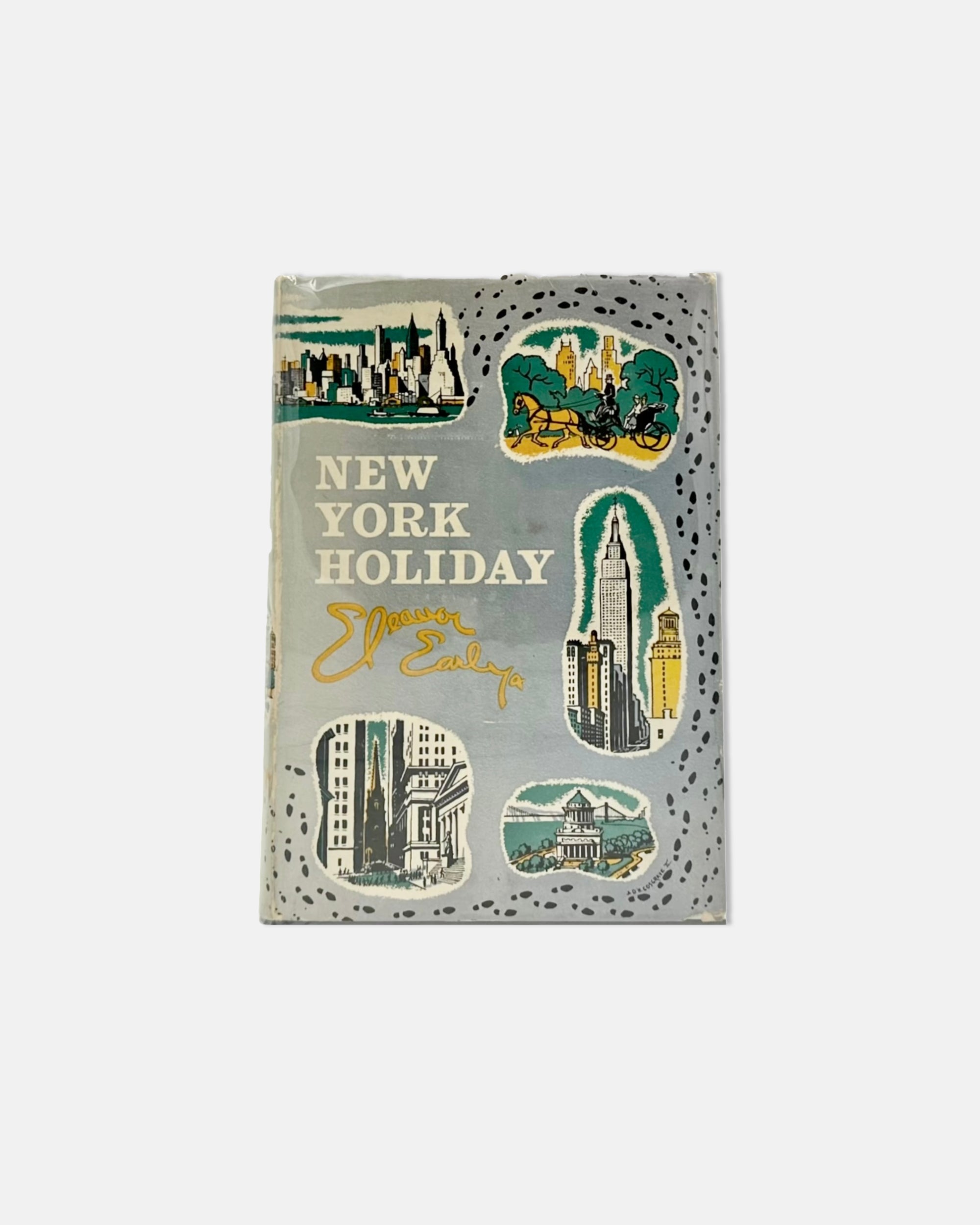 New York Holiday by Eleanor Early 1950 Book