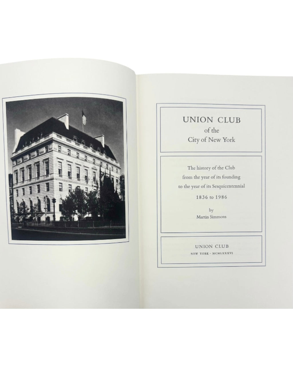 The Union Club of The City of New York 1836-1986 Book